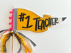 #1 Teacher Pennant Flag